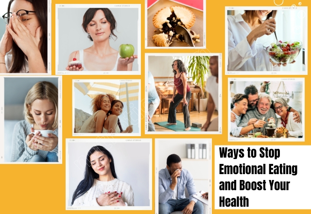 Ways to Stop Emotional Eating and Boost Your Health