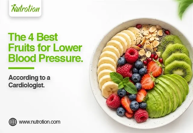 4 Best Fruits for Lower Blood Pressure, According to a Cardiologist