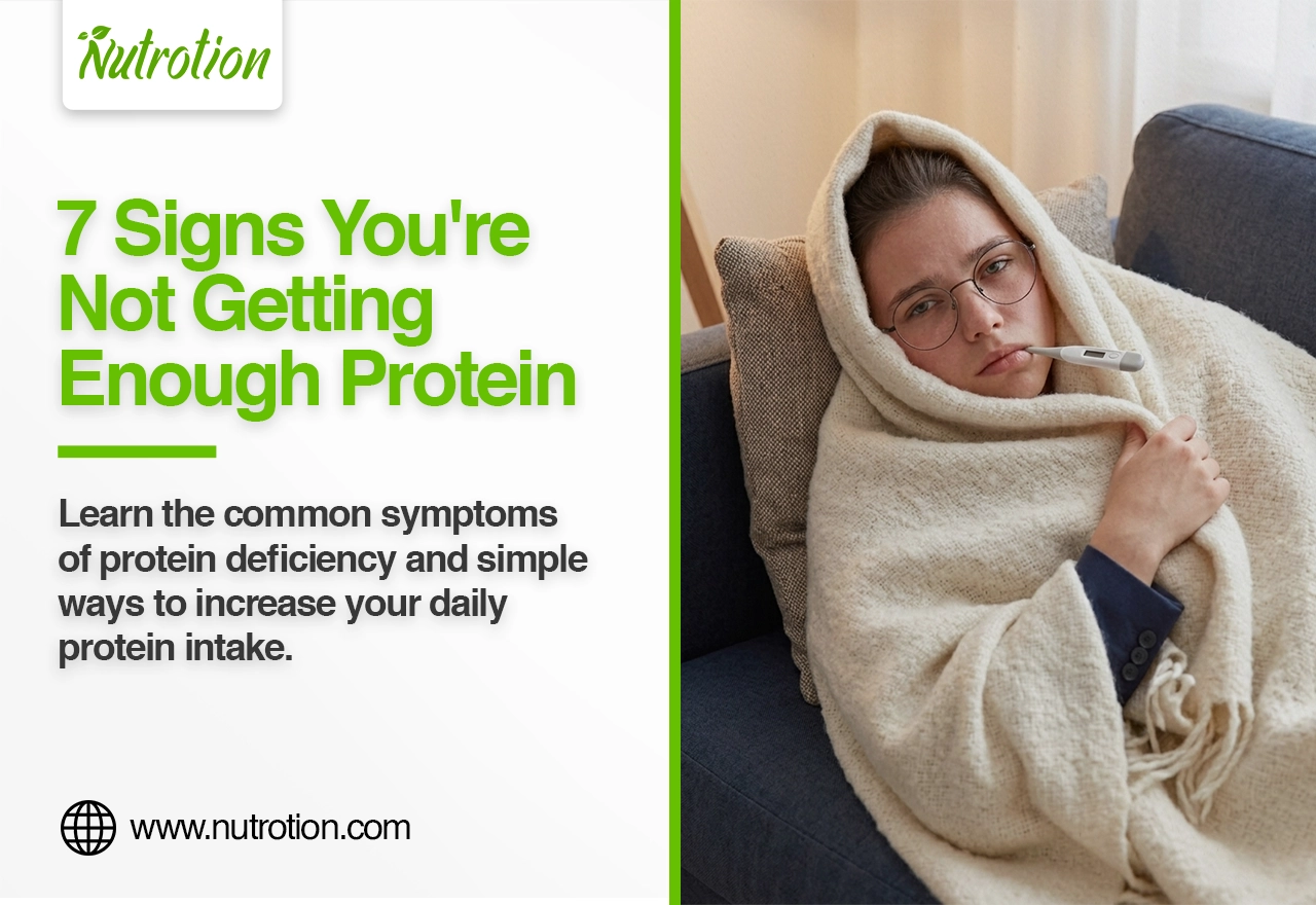 6 Signs Your Body Needs More Protein - Nutrotion.com